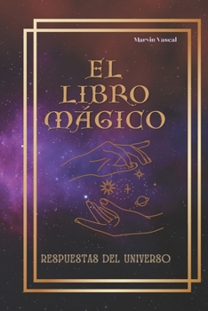 Paperback El Libro Mágico: Respuestas del Universo [Spanish] Book