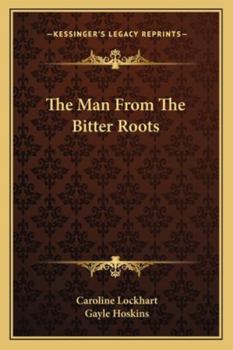 The Man From The Bitter Roots