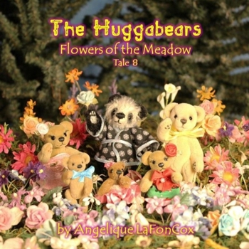 Paperback The Huggabears: Flowers of the Meadow Book