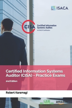 Paperback Certified Information Systems Auditor (CISA) - Practice Exams: 2nd Edition Book