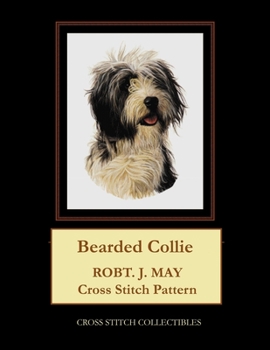 Paperback Bearded Collie: Robt. J. May Cross Stitch Pattern [Large Print] Book