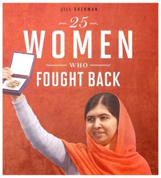 Hardcover 25 Women Who Fought Back Book