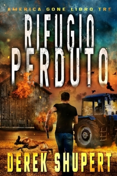 Rifugio Perduto (America Gone) (Italian Edition)