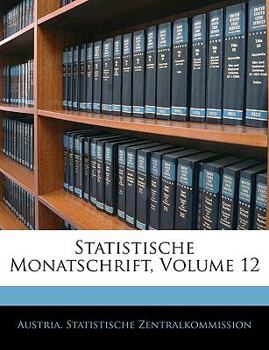 Paperback Statistische Monatschrift, Volume 12 [German] Book