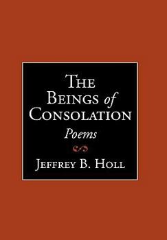 Paperback The Beings of Consolation: Poems Book