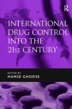 Hardcover International Drug Control into the 21st Century Book