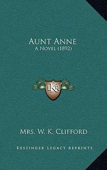 Paperback Aunt Anne: A Novel (1892) Book