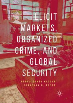 Paperback Illicit Markets, Organized Crime, and Global Security Book