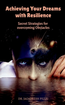 Paperback Achieving Your Dreams with Resilience Book