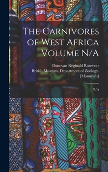 Hardcover The Carnivores of West Africa Volume N/A: N/A Book