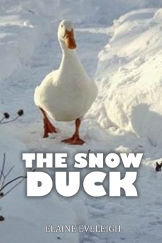 Paperback The Snow Duck Book