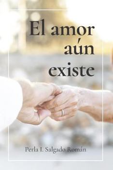 Paperback El Amor Aún Existe [Spanish] Book