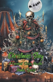Paperback Christmas Slay: A Carnival Series Novella Book