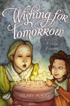 Paperback Wishing for Tomorrow: The Sequel to a Little Princess Book