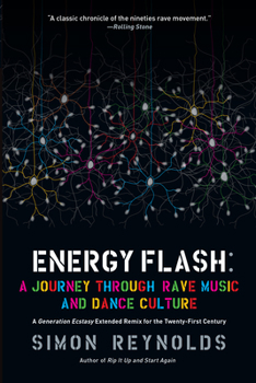 Paperback Energy Flash: A Journey Through Rave Music and Dance Culture Book
