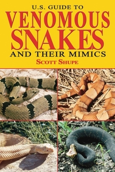 Paperback U.S. Guide to Venomous Snakes and Their Mimics Book