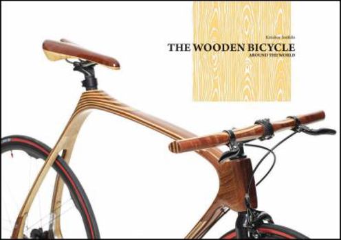 Hardcover The Wooden Bicycle: Around the World [German] Book