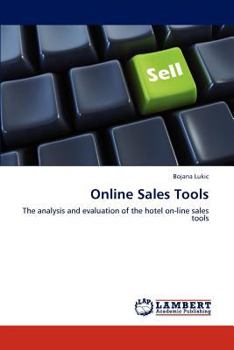 Online Sales Tools: The analysis and evaluation of the hotel on-line sales tools