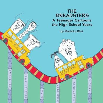 Paperback The Breadsters: A Teenager Cartoons the High School Years Book