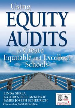 Paperback Using Equity Audits to Create Equitable and Excellent Schools Book