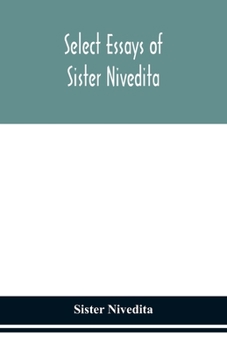 Paperback Select essays of sister Nivedita Book
