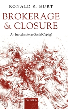 Hardcover Brokerage and Closure: An Introduction to Social Capital Book