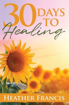 Hardcover 30 Days to Healing Book