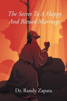 Paperback The Secret to A Happy and Blessed Marriage Book