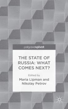 Hardcover The State of Russia: What Comes Next? Book