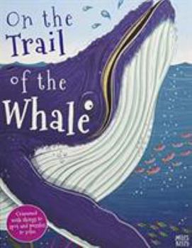 Hardcover On the Trail of the Whale Book