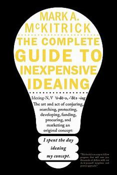 Hardcover The complete guide to inexpensive Ideaing Book