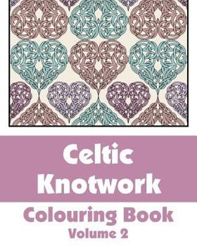 Celtic Knotwork Coloring Book (Volume 2)