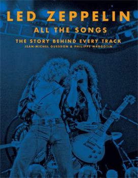Hardcover Led Zeppelin All the Songs: The Story Behind Every Track Book