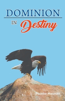 Paperback Dominion In Destiny Book