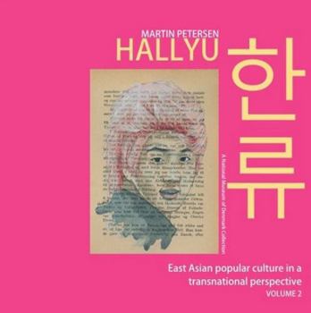 Paperback Hallyu: East Asian popular culture in a transnational perspective, vol. 2 Book