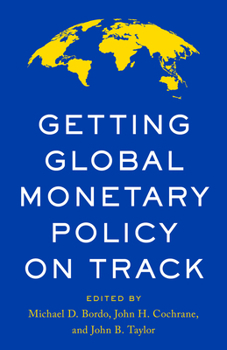 Hardcover Getting Global Monetary Policy on Track Book