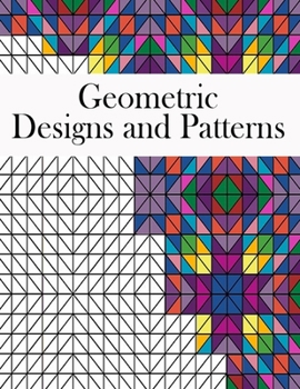 Paperback Geometric Designs and Patterns: Geometric Coloring Book for Adults, Relaxation Stress Relieving Designs, Gorgeous Geometrics Pattern, Geometric Shapes Book