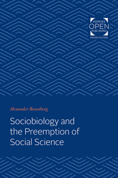 Paperback Sociobiology and the Preemption of Social Science Book