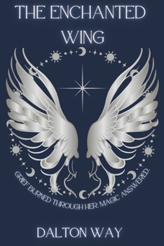 Paperback The Enchanted Wing: Book One of the Skyborn Series Book