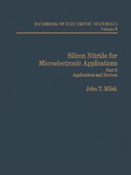 Paperback Silicon Nitride for Microelectronic Applications: Part 2 Applications and Devices Book