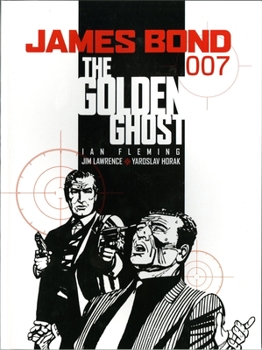 The Golden Ghost - Book #9 of the James Bond comic strips