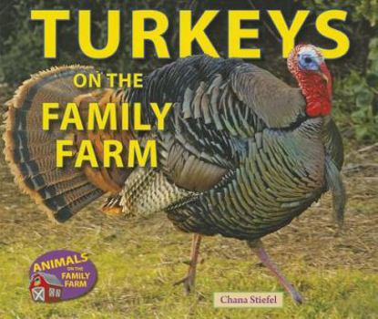 Turkeys on the Family Farm - Book  of the Animals on the Family Farm