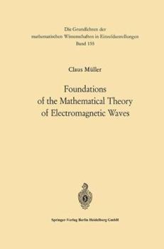 Paperback Foundations of the Mathematical Theory of Electromagnetic Waves Book