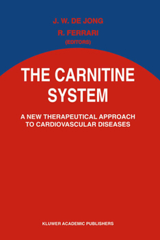 Hardcover The Carnitine System: A New Therapeutical Approach to Cardiovascular Diseases Book