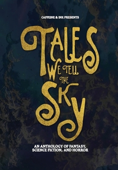 Hardcover Tales We Tell The Sky Book