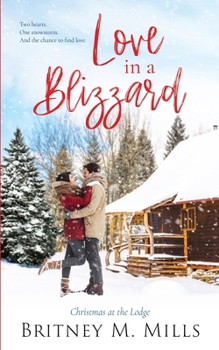 Paperback Love in a Blizzard: Christmas at the Lodge Book