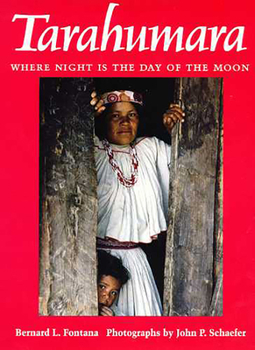 Paperback Tarahumara: Where Night Is the Day of the Moon Book