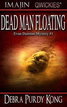 Dead Man Floating - Book #1 of the Evan Dunstan Mystery