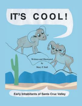 It's Cool!: Early Inhabitants of Santa Cruz Valley