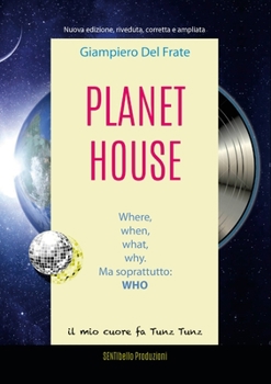 Paperback Planet House: Where, when, what, why. Ma soprattutto: WHO [Italian] Book